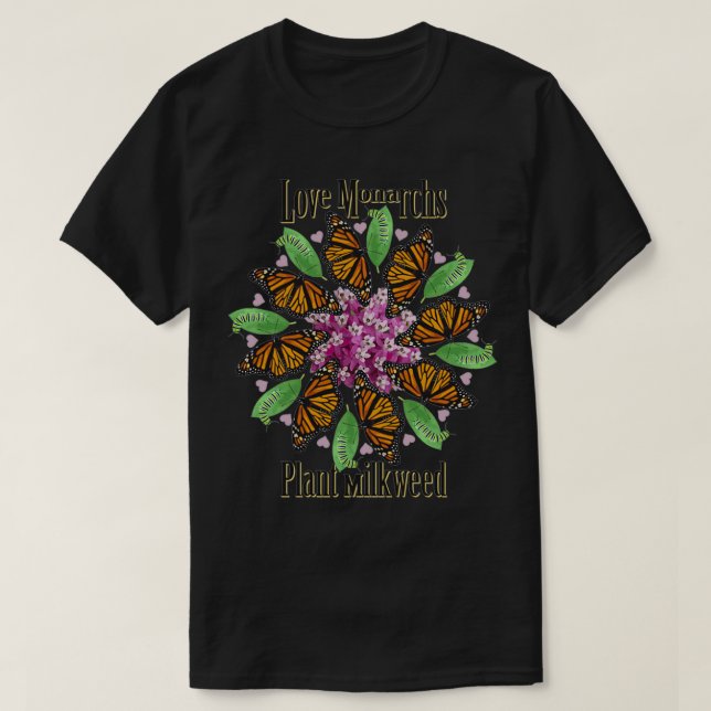 Kärlek Monarchs Plant Milkweed T Shirt (Design framsida)