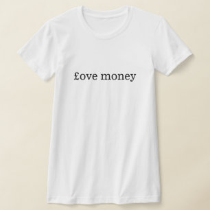 Kärlek Money T-Shirt