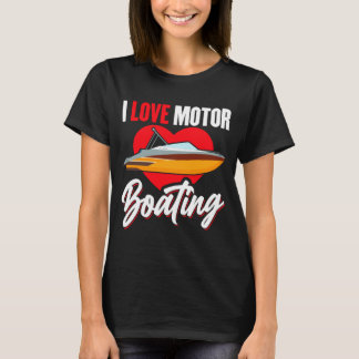 Kärlek motorbåt båtägare kapten kraft hastighet t shirt