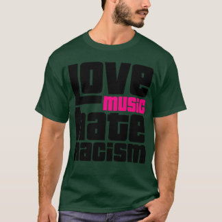 Kärlek Music Hate Racism-gåva T Shirt