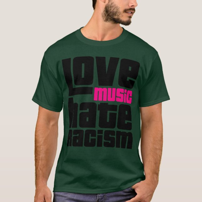Kärlek Music Hate Racism-gåva T Shirt (Framsida)