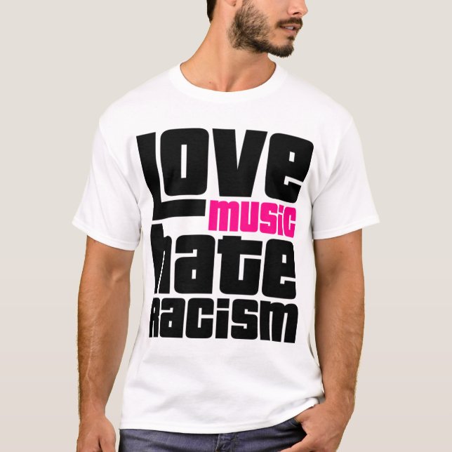 Kärlek Music Hate Racism T Shirt (Framsida)