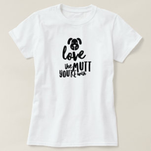 Kärlek, mutten du är med T-Shirt