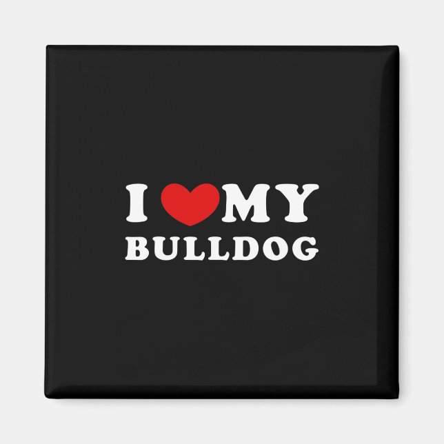 Kärlek My Bulldog Magnet (Framsidan)