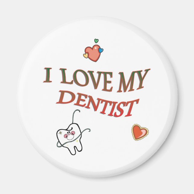 Kärlek My Dentist Magnet (Framsidan)