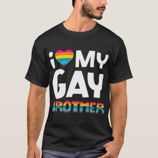 Kärlek My Gay Brother HBT Pride Gift Gay Lesbisk T Shirt