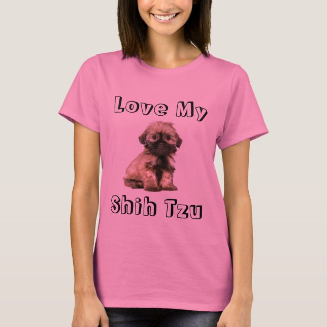 Kärlek My Shih Tzu Puppy Hund Shirt Tröja (Framsida)