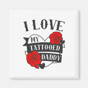 Kärlek My Tattoed pappa sa: Ro Tattodesigning Magnet