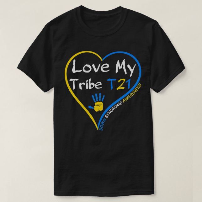 Kärlek My Tribe T21 World Down Syndrome Awareness  T Shirt (Design framsida)