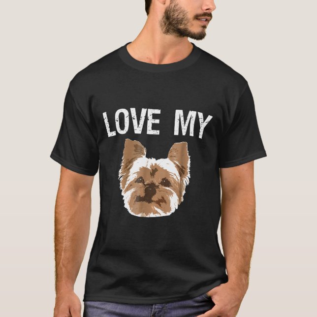 Kärlek My Yorkie Yorkshire Terrier Owner Gift Idea T Shirt (Framsida)