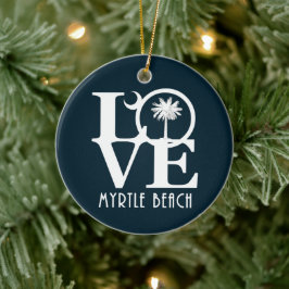 KÄRLEK Myrtle Beach South Carolina Julgransprydnad Keramik
