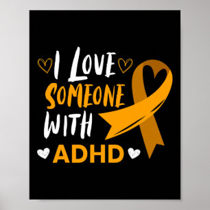 Kärlek någon med adhd Ribbon Awareness Mental Hea Poster