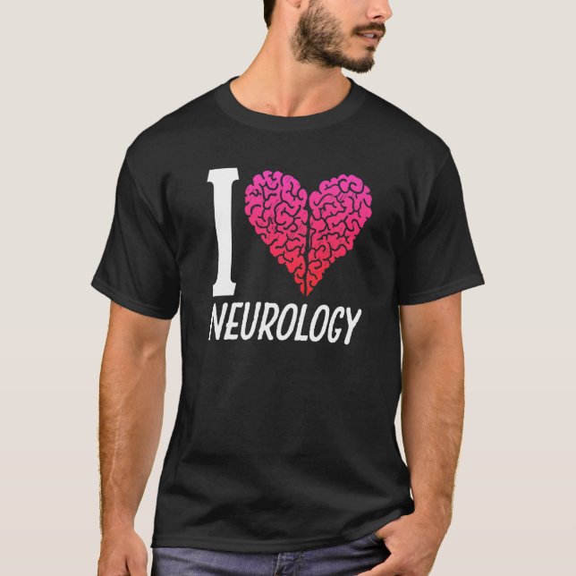 Kärlek Neurology Brain Neurolog T Shirt (Framsida)