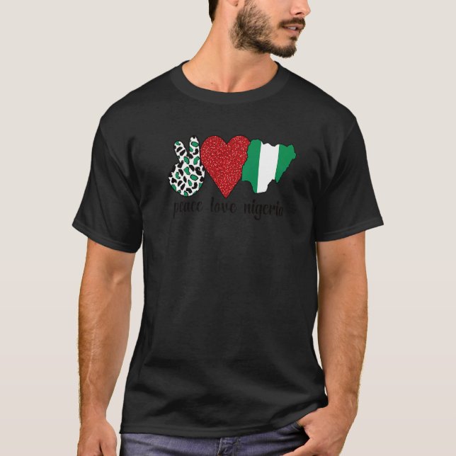 Kärlek Nigeria Proud nigerianska Flagga nigeriansk T Shirt (Framsida)