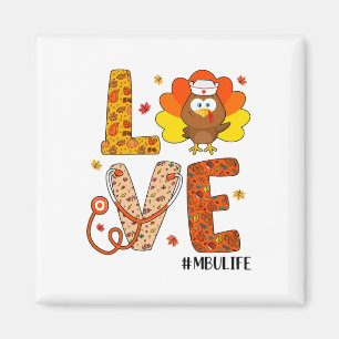 Kärlek Nurse Life Fall Mbu Nurse Turkey Thanksgivi Magnet