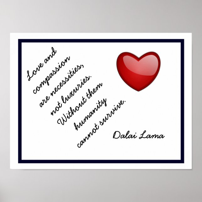 Kärlek och Compassion - Dalai Lama citat - konsttr Poster (Framsidan)