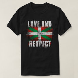 Kärlek och för flaggabask för respekt   baskiskt t shirt