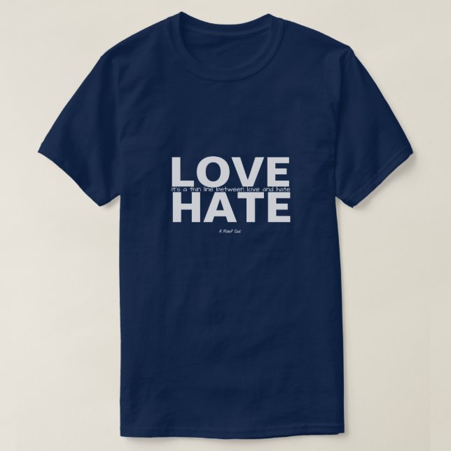 Kärlek och Hate - A MisterP Shirt T Shirt (Design framsida)
