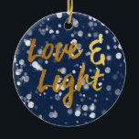 Kärlek och ljus | Faux Foil Loving Bokeh Hanukkah Julgransprydnad Keramik<br><div class="desc">En söt Hanukkah-design,  med en vacker bokeh ljus med texten kärlek & light i en metallisk faux foil guld struktur.</div>