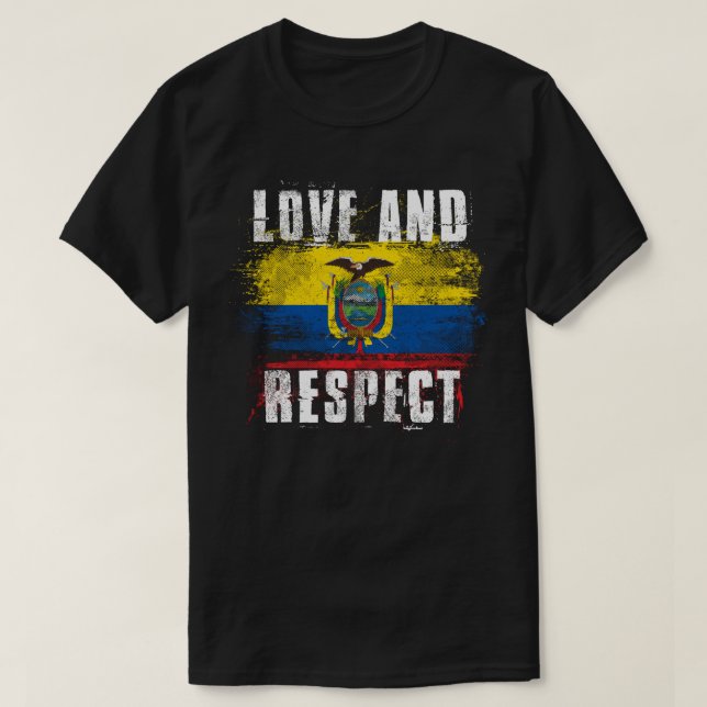 Kärlek och respekt Ecuador sjunker   ecuadoriansk T Shirt (Design framsida)