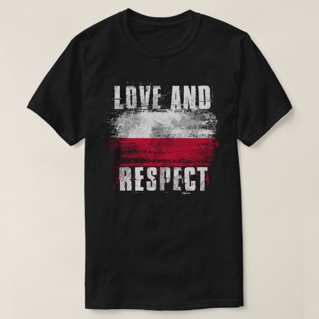 Kärlek och respekt Polen sjunker   polsk pride T Shirt (Design framsida)