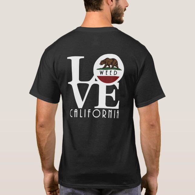 KÄRLEK Ogräs Kalifornien (återutskrift) T Shirt (Baksida)
