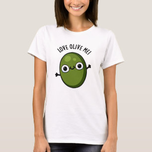 Kärlek Olive Me Funny Food Pun T Shirt