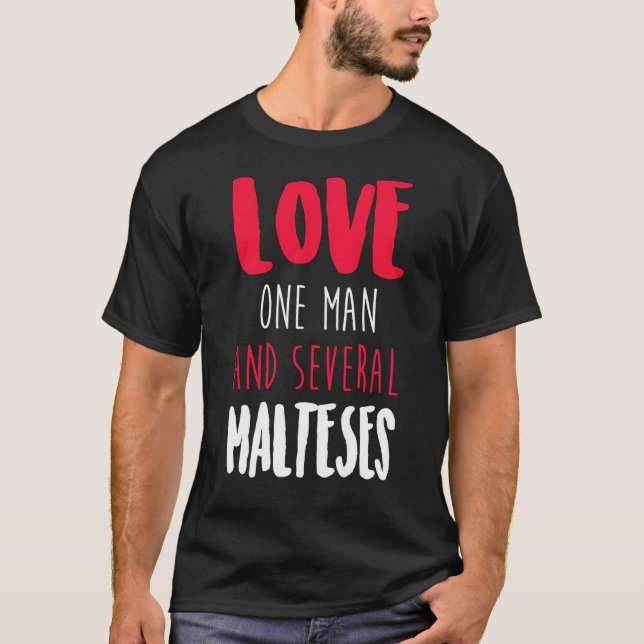 Kärlek One Man och flera malteser T Shirt (Framsida)