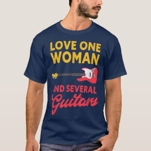 Kärlek One Woman och flera Guitars Bass Guitar Pla T Shirt