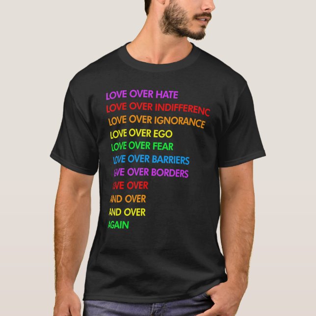 Kärlek over Hate Kärlek over Indifferens LGBt T Shirt (Framsida)
