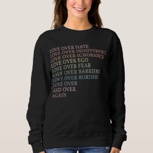Kärlek Över Hate - Oskillnad - Okunnighet - Ego.. T Shirt