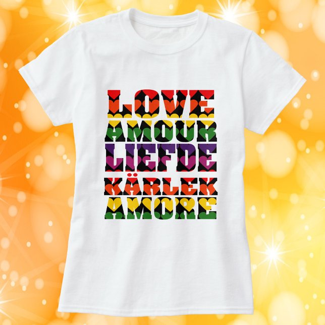 Kärlek på många språk Mörken Regnbåge T Shirt (A tshirt that says love in a variety of languages with dark rainbow color hearts)