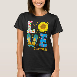 Kärlek pappa Life Flinflip flops Solrossommar 1 T Shirt