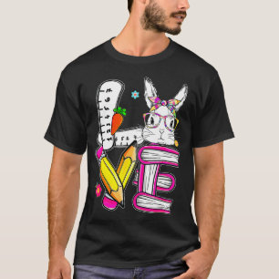 Kärlek Påsk Lärare Cute Bunny Ansikte Glad påsk T Shirt