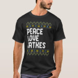 Kärlek Peace Latkes Hanukkah Chanukah Jewish T Shirt<br><div class="desc">Kärlek Peace Latkes Hanukkah Chanukah Jewish</div>