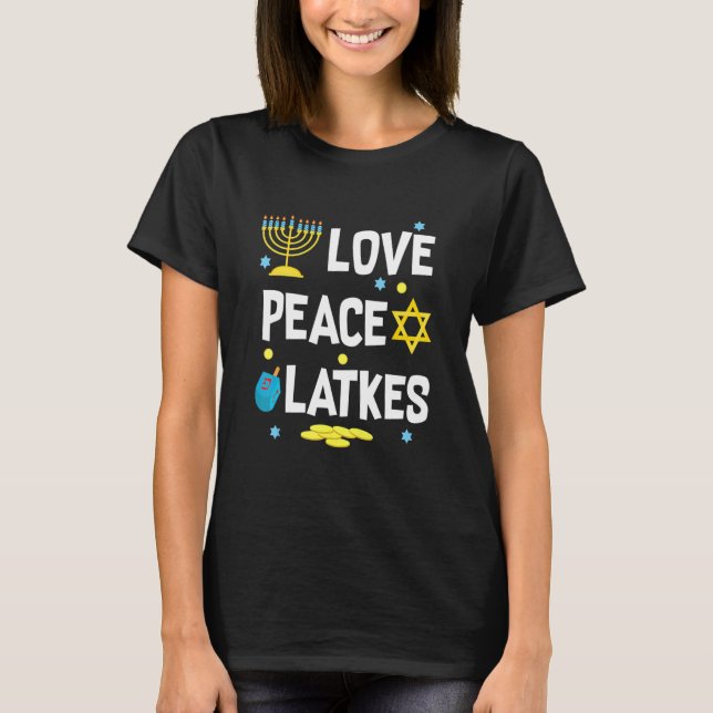 Kärlek Peace Latkes Hanukkah Chanukah Jewish T Shirt (Framsida)