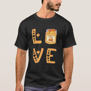 Kärlek peanut Butter Pb High Protein Food Paste Sa T Shirt