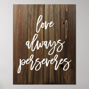Kärlek Perseveres på Faux Wood POSTER