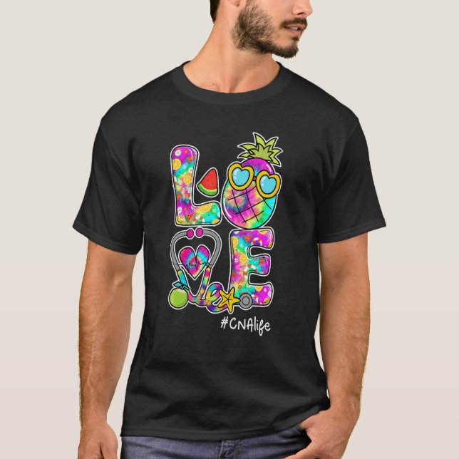 Kärlek Pineapple Stethoscope Tie Dye Cna Life Summ T Shirt (Framsida)