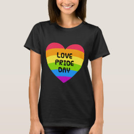 Kärlek Pride Day blk women T Shirt