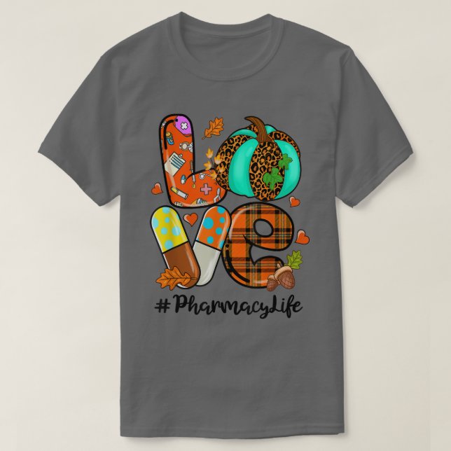 KÄRLEK Pumpkin Pharmacy Life Pharmacist Fall Thank T Shirt (Design framsida)