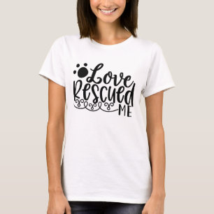 Kärlek Räddade Mig Tassavtryck T-shirt