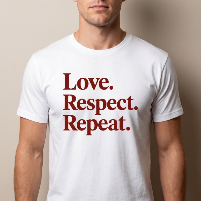 Kärlek. Respekt. Upprepa. Par T Shirt (Skapare uppladdad)