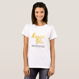Kärlek - respektera honom - EPHESIANS 5:22-33 Tee Shirt