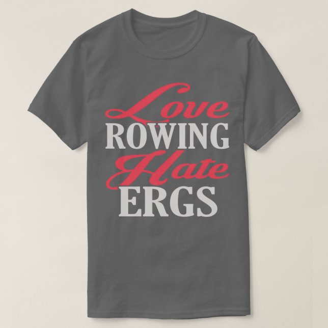 Kärlek Rwing Hate Ergs T Shirt (Design framsida)