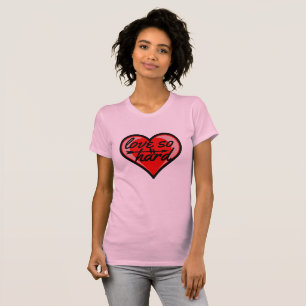 Kärlek så hårt t shirt