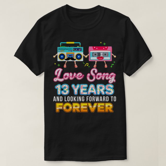 Kärlek Sång 13 år 13:e Bröllop-årsdagen T Shirt (Design framsida)