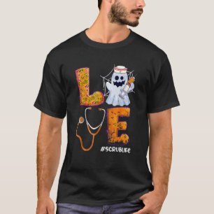Kärlek SCrub Life Nurse Boo Halloeen Costume T Shirt