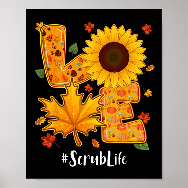 Kärlek SCrub Nurse Life Thanksgiving Hösthösten Ka Poster (Framsidan)