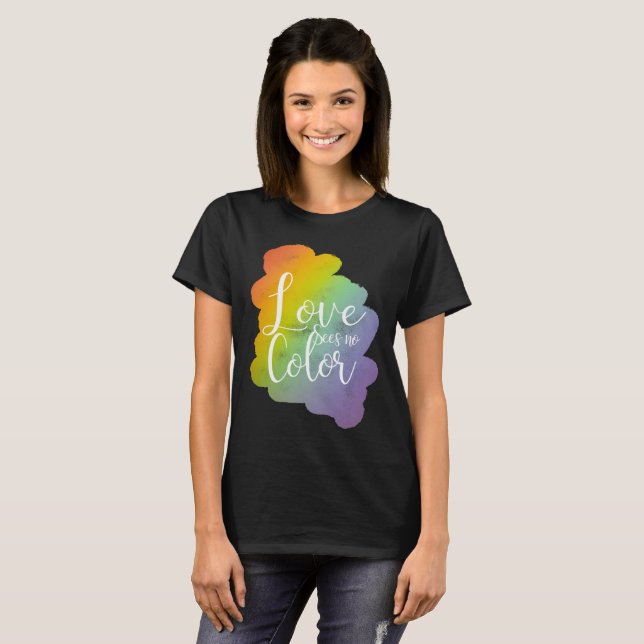 Kärlek Ser Ingen Färg Inspirerande Citat Regnbåge T Shirt (Hel framsida)
